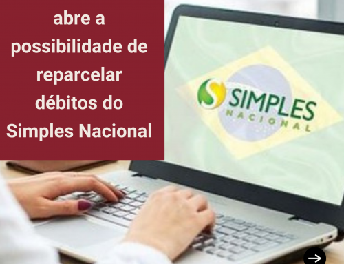 Receita Federal abre a possibilidade de reparcelar débitos do Simples Nacional